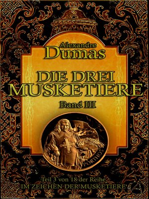 cover image of Die drei Musketiere. Band III